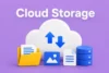 Cloud Storage: A Complete Overview of File Storage  - Post Thumbnail
