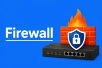 What Is a Firewall? A Complete Guide 