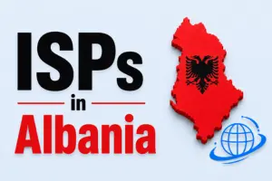ISPs in Albania: Internet Plans Worth Comparing 