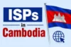 Best ISPs in Cambodia for Fast Internet Services  - Post Thumbnail