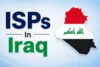 ISPs in Iraq: Best Broadband Services for Every User  - Post Thumbnail