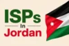 ISPs in Jordan: Trusted Providers with Great Coverage  - Post Thumbnail