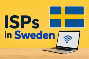 ISPs in Sweden: Best Internet Plans for Every User  