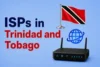 ISPs in Trinidad and Tobago: Complete Provider List  - Post Thumbnail