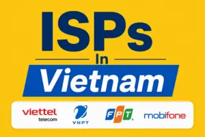 ISPs in Vietnam: Internet Pricing and Speed Insights 
