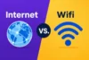 Internet vs. WiFi: What’s the Real Difference?  - Post Thumbnail