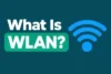 What Is WLAN? Definition, How It Works, Types, Benefits, & Risks  - Post Thumbnail