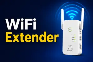 WiFi Extender: How It Works and Why You Need It 