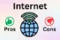 Advantages and Disadvantages of the Internet 