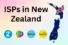 ISPs in New Zealand: 40+ Internet Options Reviewed 