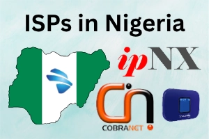 ISPs in Nigeria Offering Reliable Internet Services 