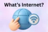 What is the Internet? Definition, History, Working & Uses Explained - Post Thumbnail